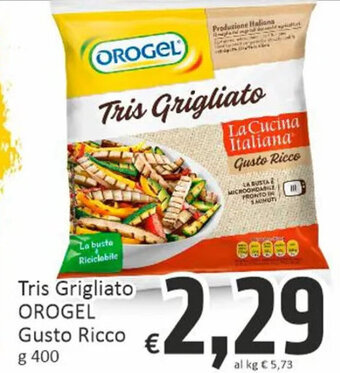 Paghi Poco Tris Grigliato OROGEL Gusto Ricco g 400 offerta