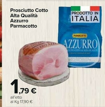 Carrefour Market Parmacotto Prosciutto Cotto Di Alta Qualità offerta