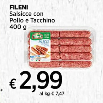 Ipercoop FILENI Salsicce con Pollo e Tacchino 400 g offerta