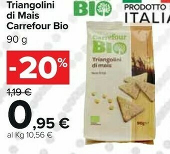 Carrefour Carrefour Bio Triangolini Di Mais 90 G offerta
