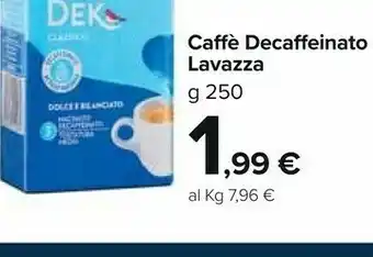Carrefour Lavazza Caffe Decaffeinato offerta