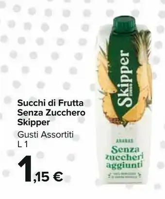 Carrefour Zuegg Skipper Ananas 100% Succo 1000 G(ml) offerta