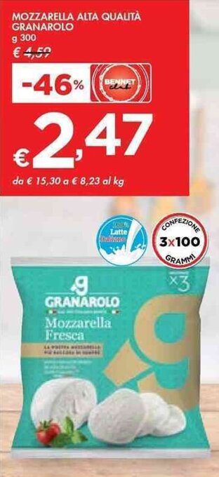 Bennet MOZZARELLA ALTA QUALITÀ GRANAROLO g 300 offerta