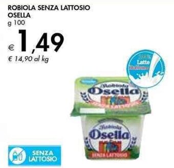 Bennet ROBIOLA SENZA LATTOSIO OSELLA g 100 offerta
