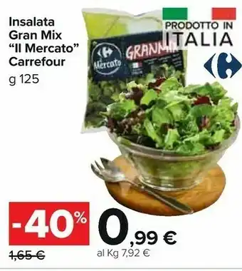 Carrefour Carrefour Insalata Gran Mix Il Mercato 125g offerta