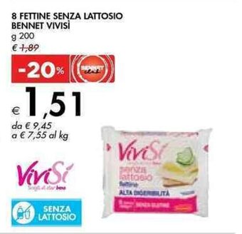 Bennet 8 FETTINE SENZA LATTOSIO BENNET VIVISÌ g 200 offerta
