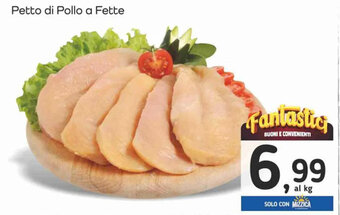 Famila Market Petto di Pollo a Fette offerta