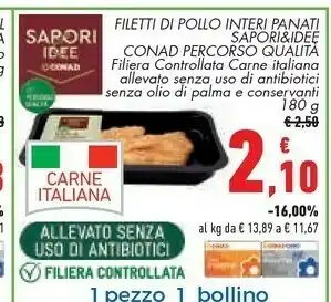 Conad Margherita Conad Filetti Di Pollo Interi Panati 180g offerta