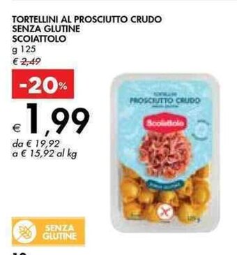 Bennet TORTELLINI AL PROSCIUTTO CRUDO SENZA GLUTINE SCOIATTOLO g 125 offerta