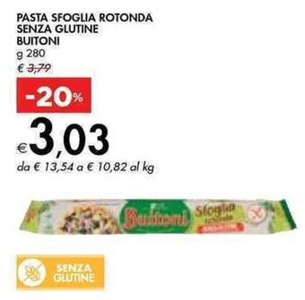 Bennet PASTA SFOGLIA ROTONDA SENZA GLUTINE BUITONI g 280 offerta