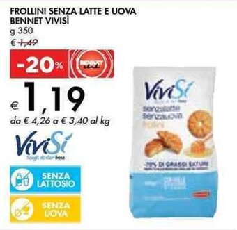 Bennet FROLLINI SENZA LATTE E UOVA BENNET VIVISÌ g 350 offerta