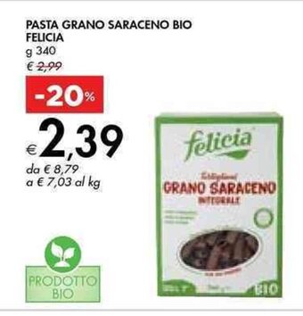 Bennet PASTA GRANO SARACENO BIO FELICIA g 340 offerta
