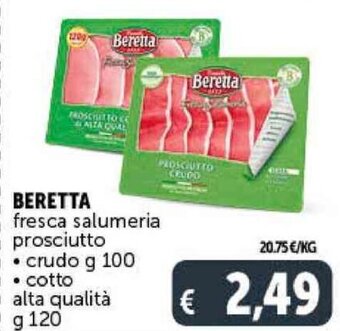 Deco Supermercati BERETTA fresca salumeria prosciutto crudo g 100 cotto alta qualità g 120 offerta