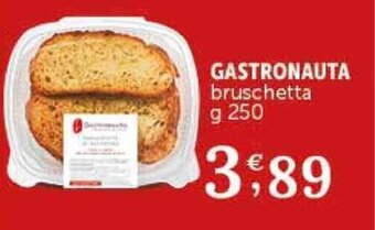 Deco Supermercati GASTRONAUTA bruschetta g 250 offerta