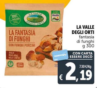 Deco Supermercati LA VALLE DEGLI ORTI fantasia di funghi g 300 offerta