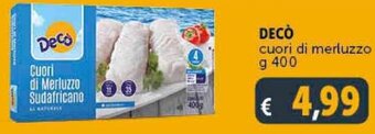 Deco Supermercati DECÒ cuori di merluzzo g 400 offerta