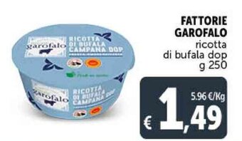 Deco Supermercati FATTORIE GAROFALO ricotta di bufala dop g 250 offerta