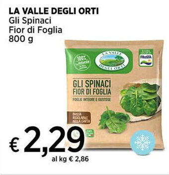 Ipercoop LA VALLE DEGLI ORTI Gli Spinaci Fior di Foglia 800 g offerta