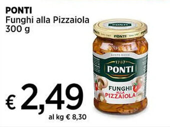 Ipercoop PONTI Funghi alla Pizzaiola 300 g offerta