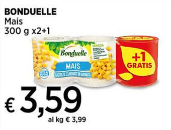 Ipercoop BONDUELLE Mais 300 g x2+1 offerta