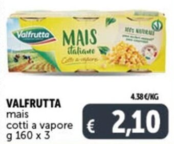 Deco Supermercati VALFRUTTA mais cotti a vapore g 160 x 3 offerta