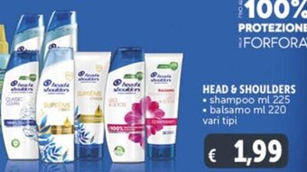 Deco Supermercati HEAD & SHOULDERS • shampoo ml 225 • balsamo ml 220 vari tipi offerta