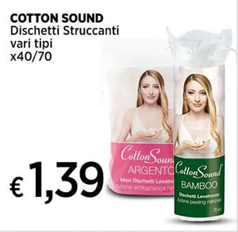 Ipercoop COTTON SOUND Dischetti Struccanti vari tipi x40/70 offerta