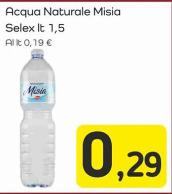 Famila Market Acqua Naturale Misia Selex It 1,5 offerta