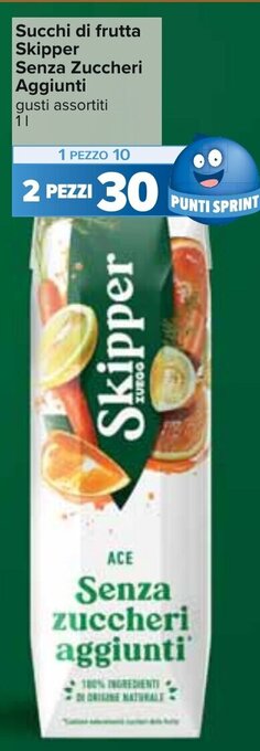 Carrefour Succhi di frutta Skipper Senza Zuccheri Aggiunti gusti assortiti 1 l offerta
