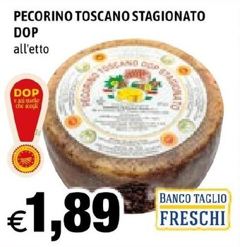 Hurrà PECORINO TOSCANO STAGIONATO DOP all'etto offerta