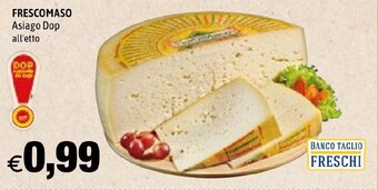 FRESCOMASO Asiago Dop all'etto
