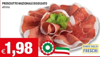 Hurrà PROSCIUTTO NAZIONALE DISOSSATO all'etto offerta