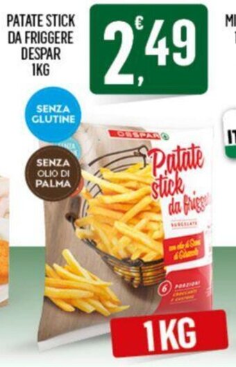 Despar PATATE STICK DA FRIGGERE DESPAR 1KG offerta