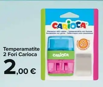 Carrefour Market Carioca Temperamatite 2 Fori offerta