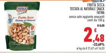 Conad FRUTTA SECCA TOSTATA AL NATURALE SNACK FATINA 150 g offerta