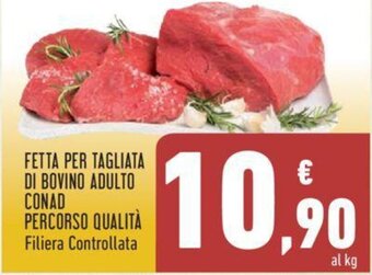 Conad FETTA PER TAGLIATA DI BOVINO ADULTO CONAD PERCORSO QUALITÀ offerta