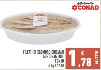 Conad FILETTI DI SGOMBRO GRIGLIATI GUSTOSAMENTE Conad offerta