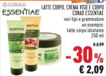 Conad LATTE CORPO, CREMA VISO E CORPO CONAD ESSENTIAE 250 ml offerta