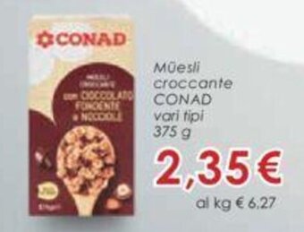 Conad Müesli croccante CONAD vari tipi 375 g offerta