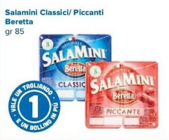 Tigre Salamini Classici/ Piccanti Beretta gr 85 offerta