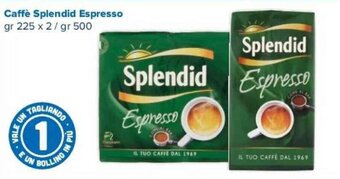 Tigre Caffè Splendid Espresso gr 225 x 2 / gr 500 offerta