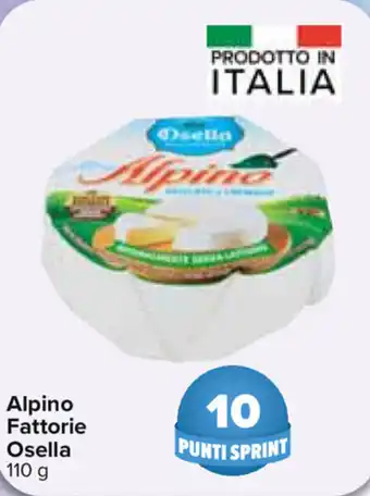 Carrefour Osella Alpino Fattorie 110g offerta