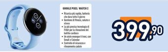 Unieuro GOOGLE PIXEL WATCH 2 offerta