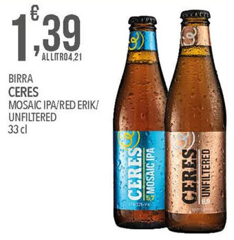 Iper Nonna Isa BIRRA CERES MOSAIC IPA/RED ERIK/ UNFILTERED 33 cl offerta