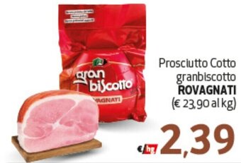 Spak Supermercati Prosciutto Cotto granbiscotto ROVAGNATI offerta