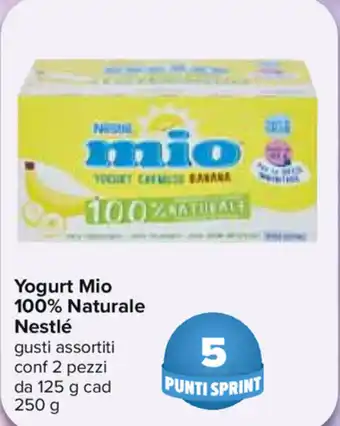 Carrefour Nestlé Yogurt Mio 100% Naturale 2 pezzi 125g 250g offerta