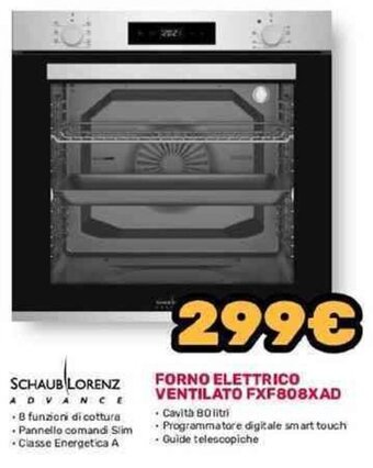 Fiducia & Convenienza SCHAUB LORENZ FORNO ELETTRICO VENTILATO FXF808XAD offerta