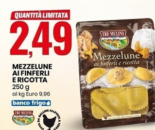 Eurospin Tre mulini mezzelune ai finferli e ricotta offerta