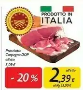 Carrefour Market Proiciutto Carpegme Dop offerta