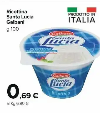 Carrefour Galbani Ricottina Santa Lucia 100 G(ml) offerta